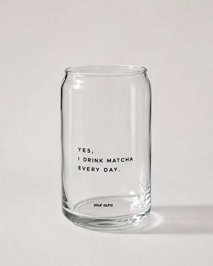 EVERYDAY MATCHA GLASS